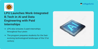 LPU Launches Work-Integrated B.Tech in AI and Data Engineering with Paid Internships; Check Details Here